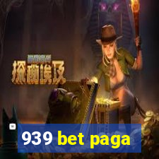 939 bet paga